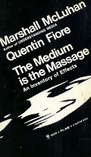 The Medium is the Massage by Marshall…