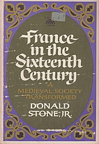 France in the Sixteenth Century: a Medieval…