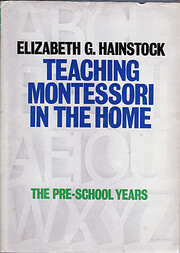 Teaching Montessori in the Home: Pre-School…