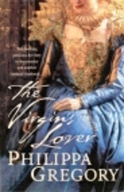The Virgin's Lover ,by Gregory, Philippa (…