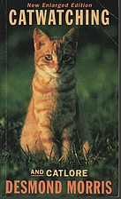 Catwatching and Catlore by Desmond Morris