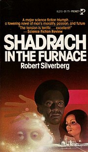 Shadrach in the Furnace de Robert Silverberg