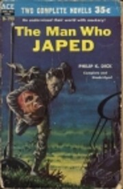 The Man Who Japed por Philip K. Dick