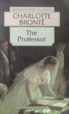 The Professor by Charlotte Brontë