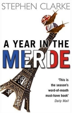 A Year in the Merde by Stephen Clarke