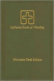 Lutheran Book of Worship: Ministers Desk…