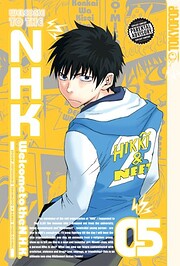Welcome to the N.H.K., Volume 5 (v. 5) –…
