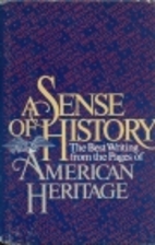A Sense of History: The Best Writing from…