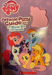 my little pony official pony guide vol. 1 -…