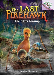 The Silver Swamp: A Branches Book (The Last…