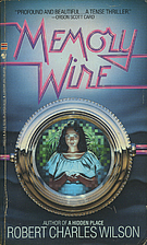 Memory Wire by Robert Charles Wilson