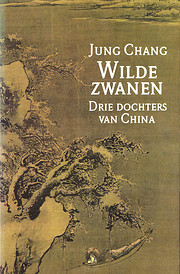 Wilde zwanen drie dochters van China by Jung…