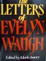 The Letters of Evelyn Waugh door Evelyn…