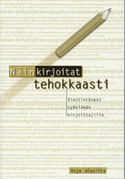 Näin kirjoitat tehokkaasti : viestintäopas…