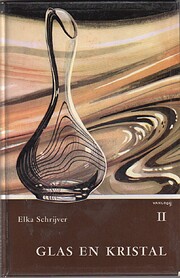 Glas en Kristal II af Elka Schrijver