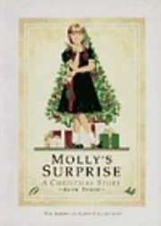 Molly's Surprise: A Christmas Story by…