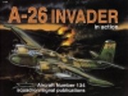 In Action No. 134: A-26 Invader – tekijä:…