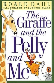 The Giraffe and the Pelly and Me par Roald…