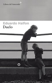 Duelo (Spanish Edition) by Eduardo Halfon