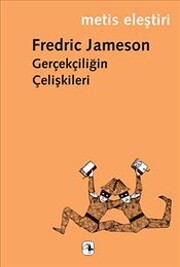 Gercekciligin Celiskileri por Fredric…