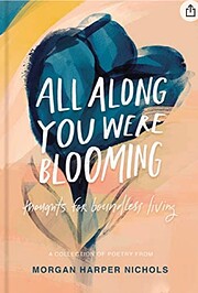 All Along You Were Blooming: Thoughts for…