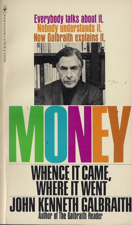 Money: Whence It Came, Where It Went