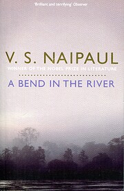 A Bend in the River de V. S. Naipaul