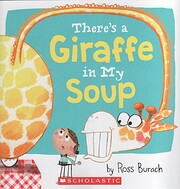 There's a Giraffe In My Soup af Ross Burach