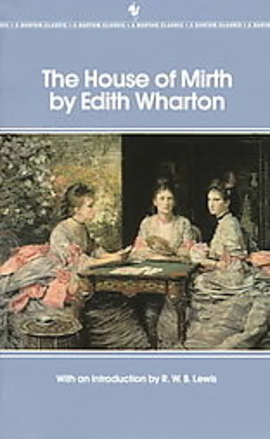 Covers: The House of Mirth by Edith Wharton | LibraryThing