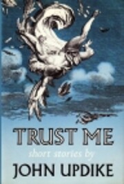 Trust Me af John Updike