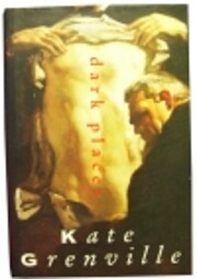 Dark places by Kate Grenville