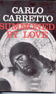 Summoned by Love por Carlo Carretto