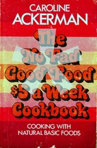The No Fad Good Food $5 a Week Cookbook by…