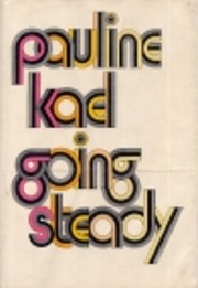 Going Steady af Pauline Kael