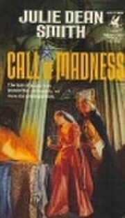 Call of Madness by Julie Dean Smith