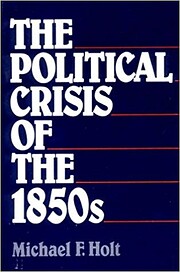 Political Crisis of the 1850's…