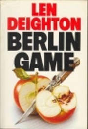 Berlin Game – tekijä: Len Deighton