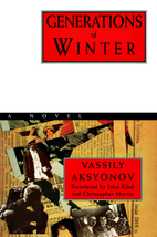 Generations of Winter by Vasily Aksyonov