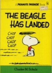 The Beagle Has Landed de Charles M. Schulz