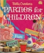 Betty Crocker's Parties for Children by Lois…