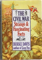 Our Incredible Civil War by Burke Davis