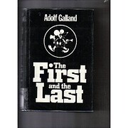 The First and the Last: The German Fighter…