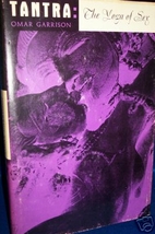 Tantra: Yoga of Sex by Omar V. Garrison