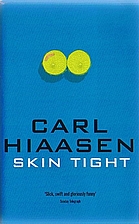 Skin Tight by Carl Hiaasen