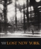 Lost New York by Nathan Silver