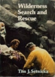 Wilderness Search and Rescue: A Complete…