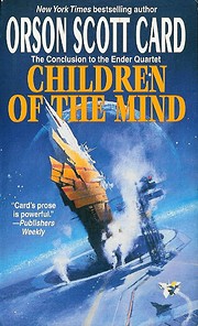 Children of the Mind (Ender, Book 4) by…