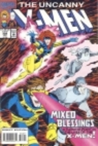 The Uncanny X-Men #308 - Mixed Blessings by…