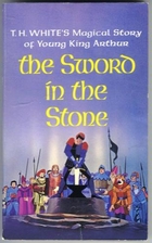 The Sword in the Stone by T. H. White