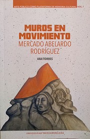 Muros en movimiento: Mercado Abelardo…